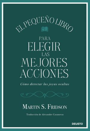 PEQUEÑO LIBRO PARA ELEGIR LAS MEJORES ACCIONES, EL