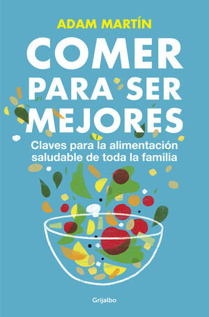 COMER PARA SER MEJORES