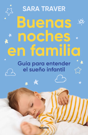 BUENAS NOCHES EN FAMILIA. GUIA PARA ENTENDER EL SUEÑO INFANTIL