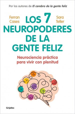7 NEUROPODERES DE LA GENTE FELIZ, LOS