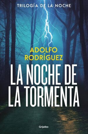 NOCHE DE LA TORMENTA (TRILOGÍA DE LA NOCHE 3), LA