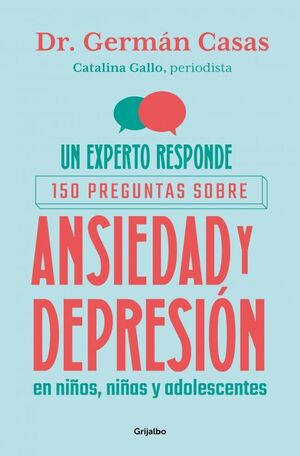 EXPERTO RESPONDE: 150 PREGUNTAS SOBRE ANSIEDAD Y D