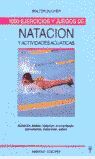 1000 EJERCICIOS Y JUEGOS DE NATACIÓN Y ACTIVIDADES ACUÁTICAS