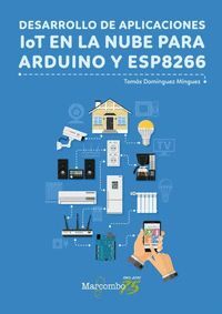 DESARROLLO DE APLICACIONES IOT EN LA NUBE PARA ARDUINO Y ESP8266