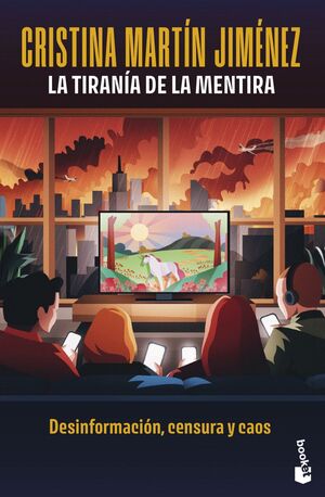 TIRANÍA DE LA MENTIRA, LA