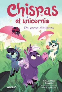CHISPAS EL UNICORNIO 3 - UN ERROR DIMINUTO