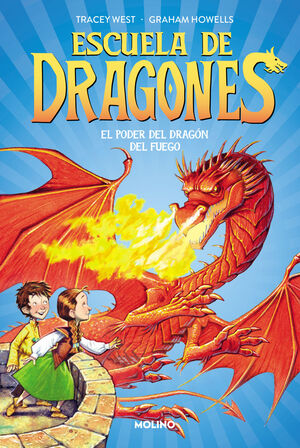 ESCUELA DE DRAGONES 4 - EL PODER DEL DRAGON DEL FUEGO