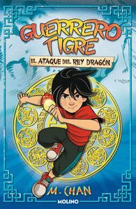 GUERRERO TIGRE 1: ATAQUE DEL REY DRAGON