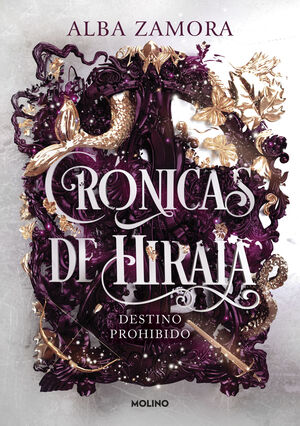 DESTINO PROHIBIDO (CRONICAS DE HIRAIA 1)