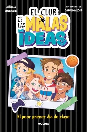 CLUB DE LAS MALAS IDEAS 1 - EL PEOR PRIMER DÍA DE