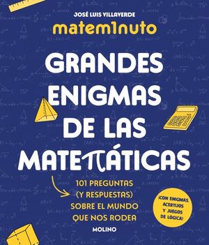 MATEM1NUTO. GRANDES ENIGMAS DE LAS MATEMÁTICAS (CO