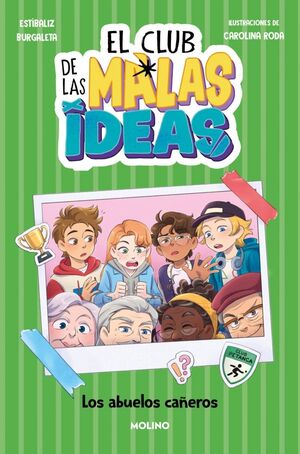 CLUB DE LAS MALAS IDEAS 3 - LOS ABUELOS CAÑEROS
