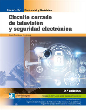 CIRCUITO CERRADO DE TELEVISIÓN Y SEGURIDAD ELECTRÓNICA 2.ª EDICIÓN