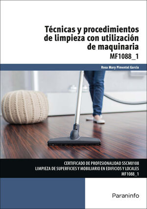 TÉCNICAS Y PROCEDIMIENTOS DE LIMPIEZA CON UTILIZACIÓN DE MAQUINARIA