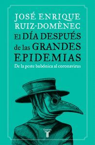 EL DÍA DESPUÉS DE LAS GRANDES EPIDEMIAS