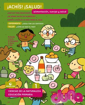 ALIMENTACIÓN, CUERPO Y SALUD - CIENCIAS DE LA NATURALEZA 1. PROYECTO DUNA