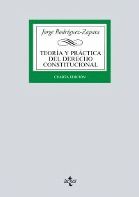 TEORÍA Y PRÁCTICA DEL DERECHO CONSTITUCIONAL