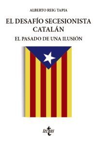 EL DESAFÍO SECESIONISTA CATALÁN