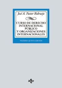 CURSO DE DERECHO INTERNACIONAL PÚBLICO Y ORGANIZACIONES INTERNACIONALES