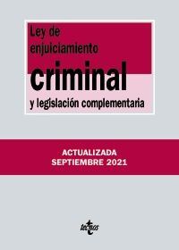 LEY DE ENJUICIAMIENTO CRIMINAL Y LEGISLACIÓN COMPLEMENTARIA