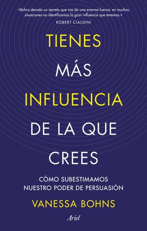 TIENES MÁS INFLUENCIA DE LA QUE CREES