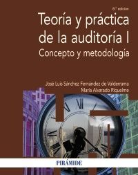 TEORÍA Y PRÁCTICA DE LA AUDITORÍA I