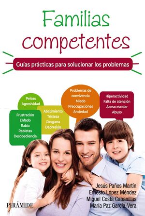 FAMILIAS COMPETENTES. GUIAS PRACTICAS PARA SOLUCIONAR LOS PROBLEM