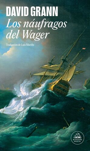 NÁUFRAGOS DEL WAGER, LOS (RANDOM HOUSE)