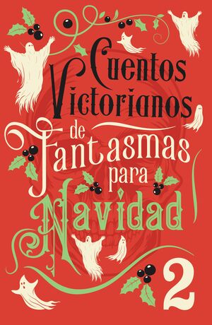 CUENTOS VICTORIANOS DE FANTASMAS PARA NAVIDAD 2