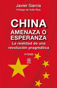 CHINA. AMENAZA O ESPERANZA