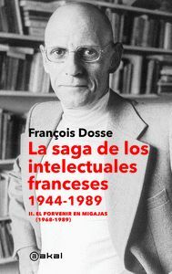 SAGA DE LOS INTELECTUALES FRANCESES, 1944-1989