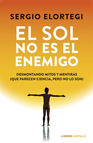 EL SOL NO ES EL ENEMIGO