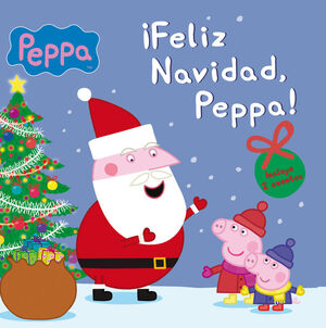 ¡FELIZ NAVIDAD, PEPPA! (UN CUENTO DE PEPPA PIG)