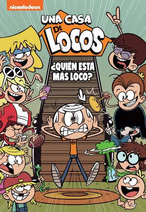 ¿QUIEN ESTA MAS LOCO? (UNA CASA DE LOCOS. COMIC 11)