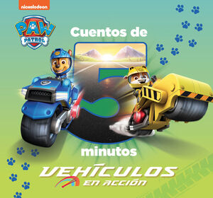 CUENTOS DE 5 MINUTOS DE PAW PATROL  PATRULLA CANINA - VEHICULOS