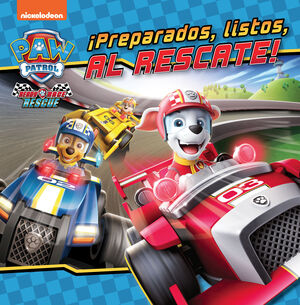 IPREPARADOS, LISTOS, AL RESCATE! (PAW PATROL  PATRULLA CANINA)