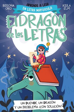 EL DRAGON DE LAS LETRAS 3 - UN DUENDE, UN DRAGON Y UN PROBLEMA...