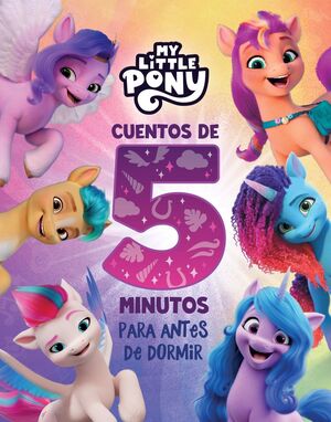 MY LITTLE PONY. RECOPILATORIO DE CUENTOS - CUENTOS DE 5 MINUTOS P