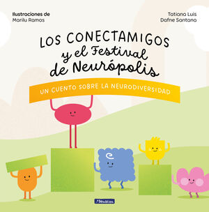 LOS CONECTAMIGOS Y EL FESTIVAL DE NEUROPOLIS