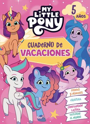 MY LITTLE PONY. CUADERNO DE VACACIONES - 5 AÑOS