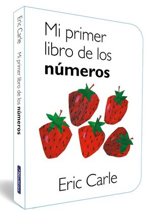 MI PRIMER LIBRO DE LOS NÚMEROS (COLECCIÓN ERIC CAR