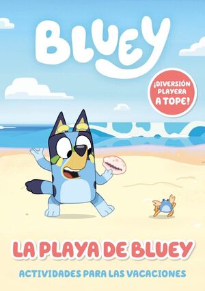 BLUEY. ACTIVIDADES - LA PLAYA DE BLUEY. ACTIVIDADE