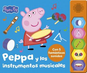 PEPPA PIG. LIBRO CON SONIDOS - PEPPA Y LOS INSTRUM