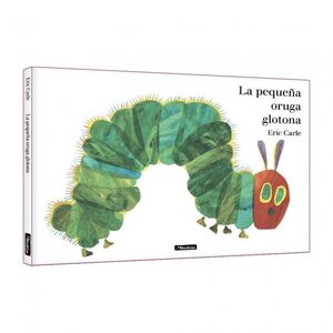 PEQUEÑA ORUGA GLOTONA, LA. ÁLBUM ILUSTRADO