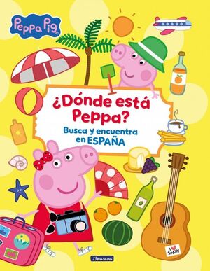 DÓNDE ESTÁ PEPPA? BUSCA Y ENCUENTRA EN ESPAÑA (PEP