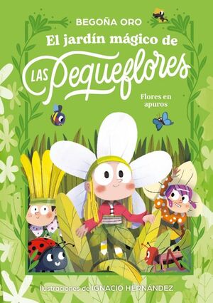 JARDÍN MÁGICO DE LAS PEQUEFLORES, EL. ¡FLORES EN A
