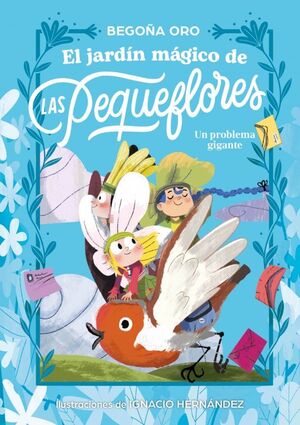 JARDÍN MÁGICO DE LAS PEQUEFLORES, EL. UN PROBLEMA