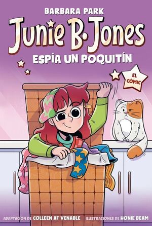 JUNIE B. JONES ESPÍA UN POQUITÍN. EL CÓMIC