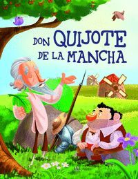 DON QUIJOTE DE LA MANCHA  (CLASICO INFANTIL)