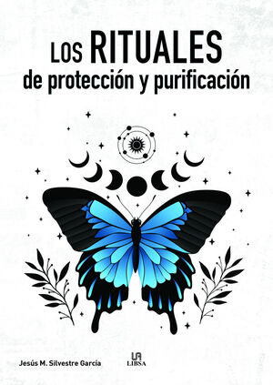 RITUALES DE PROTECCIÓN Y PURIFICACIÓN